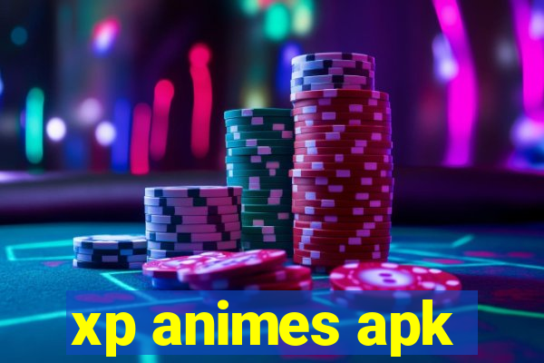 xp animes apk